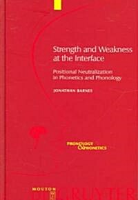 Strength and Weakness at the Interface (Hardcover)