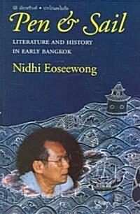 Pen and Sail: Literature and History in Early Bangkok (Paperback)