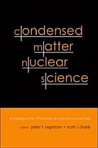Condensed Matter Nuclear Science - Proceedings of the 10th International Conference on Cold Fusion (Hardcover)