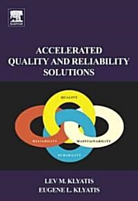 Accelerated Quality and Reliability Solutions (Hardcover, New)