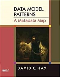 [중고] Data Model Patterns: A Metadata Map (Hardcover)
