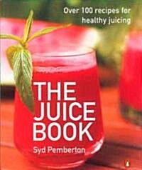 The Juice Book (Paperback)