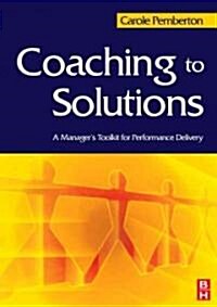 Coaching to Solutions (Paperback)