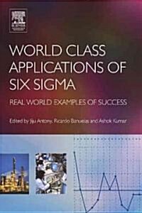 World Class Applications of Six Sigma (Paperback)