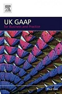 UK GAAP for Business and Practice (Paperback)
