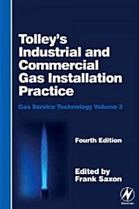 Tolleys Industrial and Commercial Gas Installation Practice (Hardcover, 4th)