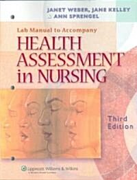 Health Assessment in Nursing (Paperback, 3rd, Lab Manual)