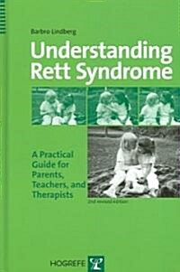 Understanding Rett Syndrome: A Practical Guide for Parents, Teachers, and Therapists (Hardcover, 2)