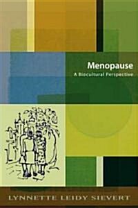 Menopause: A Biocultural Perspective (Paperback)