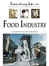 Extraordinary Jobs in the Food Industry (Hardcover, 1st)