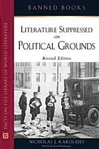 Literature Suppressed on Political Grounds (Hardcover, Revised)