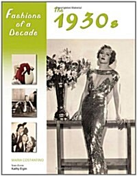 Fashions of a Decade: The 1930s (Hardcover)