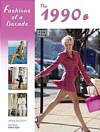 Fashions of a Decade: The 1990s (Hardcover)