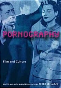 Pornography: Film and Culture (Paperback)