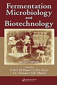 Fermentation Microbiology And Biotechnology (Hardcover, 2nd)