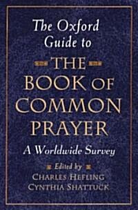 [중고] The Oxford Guide to the Book of Common Prayer: A Worldwide Survey (Hardcover)