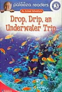 [중고] Drop, Drip, an Underwater Trip (Paperback)