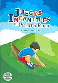 Juegos Infantiles De Puerto Rico / Childrens Games of Puerto Rico (Paperback, Compact Disc)