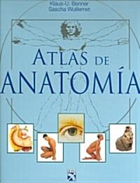 Atlas de anatomia / Anatomy Atlas (Paperback, Translation)