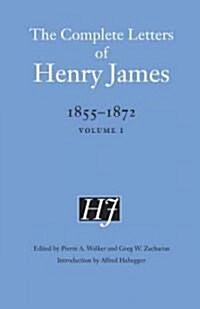 The Complete Letters of Henry James, 1855-1872: Volume 1 (Hardcover)