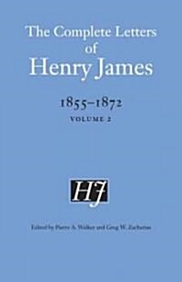 The Complete Letters of Henry James, 1855-1872 (Hardcover)