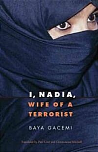 I, Nadia, Wife of a Terrorist (Paperback)
