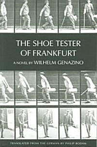 The Shoe Tester of Frankfurt (Paperback)