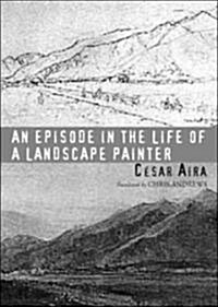 An Episode in the Life of a Landscape Painter (Paperback)