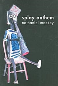Splay Anthem (Paperback)
