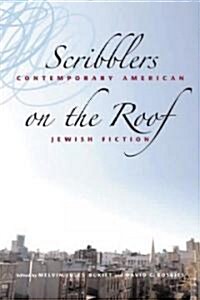Scribblers on the Roof: Contemporary Jewish Fiction (Paperback)
