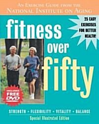 Fitness Over Fifty: An Exercise Guide from the National Institute on Aging [With DVD] (Paperback)