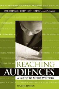 Reaching audiences : a guide to media writing 4th ed