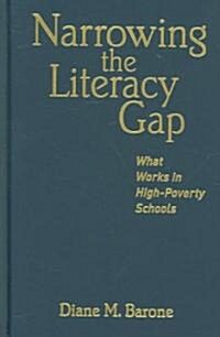 Narrowing the Literacy Gap (Hardcover)
