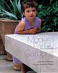 Modern Family Gardens (Hardcover)