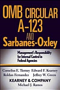 OMB Circular A-123 And Sarbanes-Oxley (Hardcover)