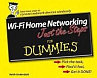 Wi-Fi Home Networking Just the Steps for Dummies (Paperback)