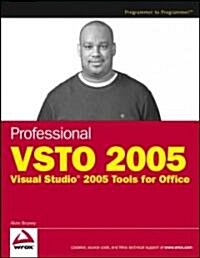 Professional VSTO 2005: Visual Studio 2005 Tools for Office (Paperback)