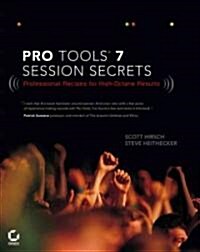 Pro Tools 7 Session Secrets (Paperback)