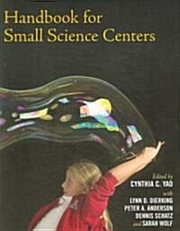 Handbook for Small Science Centers (Paperback)