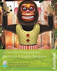 3d for Photographers, Illustrators, & Graphic Designers (Paperback, DVD)