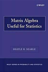[중고] Matrix Algebra Useful for Statistics (Paperback)