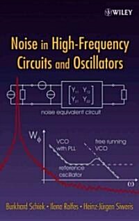 Noise in High-Frequency Circuits and Oscillators (Hardcover)