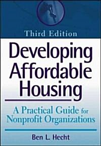 Developing Affordable Housing (Hardcover, 3rd)