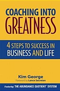 Coaching Into Greatness (Hardcover)