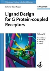 Ligand Design for G Protein-Coupled Receptors (Hardcover)