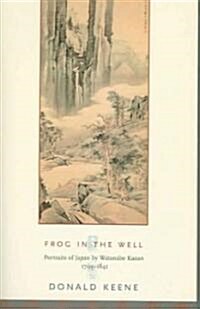 Frog in the Well: Portraits of Japan by Watanabe Kazan, 1793-1841 (Hardcover)