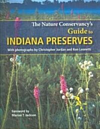 The Nature Conservancys Guide to Indiana Preserves (Paperback)