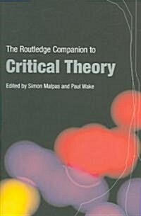 The Routledge Companion to Critical Theory (Paperback)