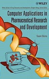Computer Applications in Pharmaceutical Research and Development (Hardcover)