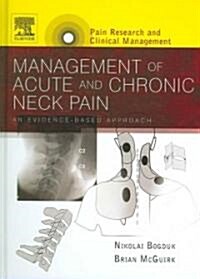Management of Acute and Chronic Neck Pain: An Evidence-Based Approach Volume 17 (Hardcover)